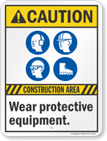 Construction Area Wear Protective Equipment Sign