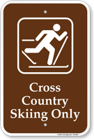 Cross Country Skiing Only Sign