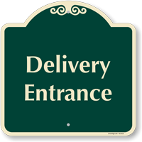 Delivery Entrance Signature Sign