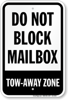 Do Not Block Mailbox, Tow Away Zone Sign