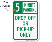 Drop Off Pick Up Only with Minute Limit Sign