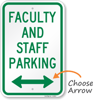 Faculty And Staff Parking Sign with Arrow