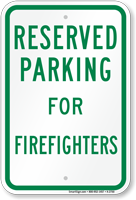 Parking Space Reserved For Firefighters Sign