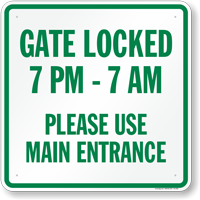 Gate Locked Please Use Main Entrance Sign