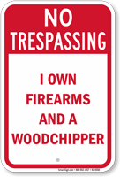 I Own Firearms No Trespassing Sign