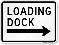 Loading Dock Right Arrow Sign