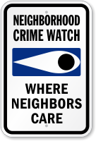 Where Neighbors Care Crime Watch Sign