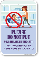 Please Do Not Put Your Children in the Carts. Por Favor No Ponga A Sus Hijos En Los Carritos