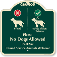 No Dogs Trained Service Animals Welcome Designer Sign