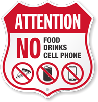 No Food No Drinks No Cell Phone Property Shield Sign