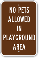 No Pets Allowed In Playground Area Sign