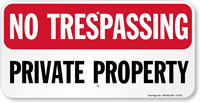 No Trespassing, Private Property Sign