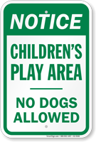 Notice Children Play Area No Dogs Allowed Sign
