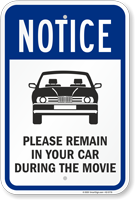 NOTICE: Please Remain in Your Car During the Movie