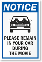 NOTICE: Please Remain in Your Car During the Movie