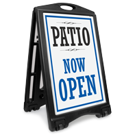 Patio Now Open Sidewalk Sign