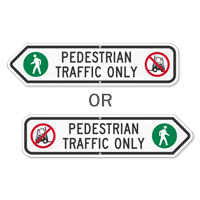 Pedestrian Traffic Only Sign