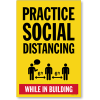 Practice Social Distancing While in Building Social Distancing Sign