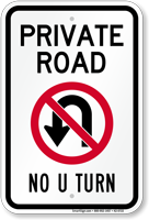 Private Road, No U Turn Sign