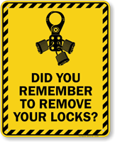 Did You Remember To Remove Your Locks Sign