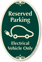 Reserved Parking Electrical Vehicle Only Signature Sign