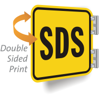 SDS 2 Sided Sign