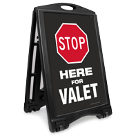 Stop Here For Valet Sidewalk Sign