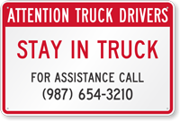 Truck Drivers Stay In Truck Add Custom Contact Number Sign