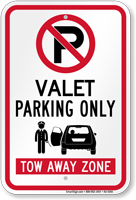 Valet Parking Only Tow Away Zone Sign