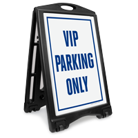 VIP Parking Only Sidewalk Sign
