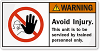 To Be Serviced By Trained Personnel Label