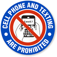 Cellphone And Texting Are Prohibited Label