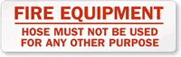 Don't Use Fire Hose For Other Purpose Label