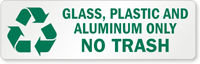 Glass, Plastic And Aluminum Only Label
