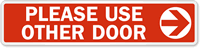 Please Use Other Door (with Arrow) Label