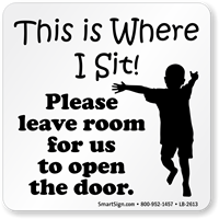 Leave Room For Us To Open Door Decal