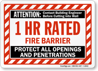 1 Hour Fire Barrier Protect Openings And Penetrations Sign
