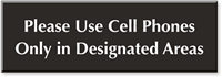 Use Cell Phone In Designated Area Engraved Sign