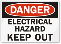 Electrical Hazard Keep Out Danger Sign