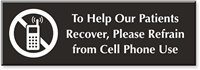 Help Patients Recover Refrain Cell Phone Engraved Sign
