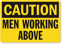 Men Working Above Caution Sign