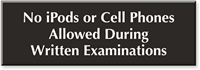 No Cell Phones In Exam Engraved Sign
