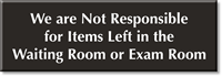 Not Responsible For Items Left In Room Sign