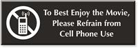 Enjoy The Movie, Refrain Cell Phone Engraved Sign