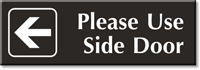Please Use Side Door Left Arrow Engraved Sign