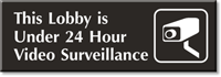 Lobby Under 24 Hour Video Surveillance Engraved Sign