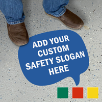 Add Your Safety Slogan Here Custom SlipSafe Floor Sign