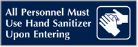 All Personnel Must Use Sanitizer Engraved Sign