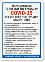 As Precautions To Prevent The Spread Read Gym Policies Sign