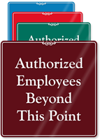 Authorized Employees Beyond This Point Sign